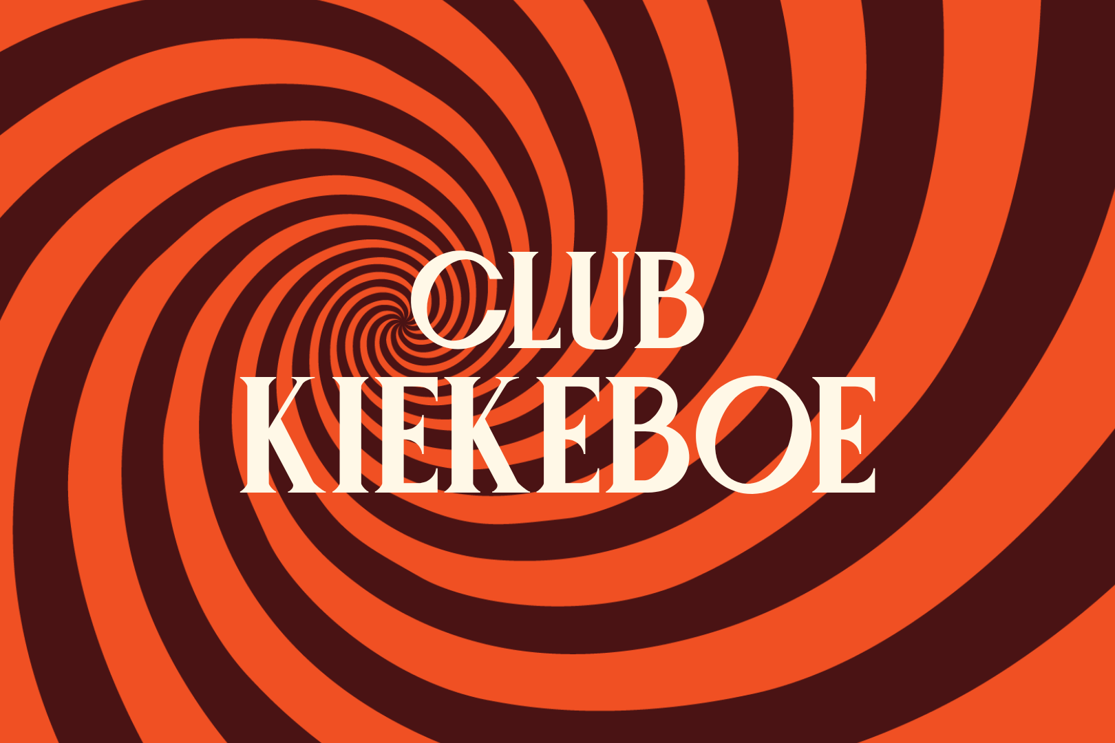 Club Kiekeboe: every last Friday of the month